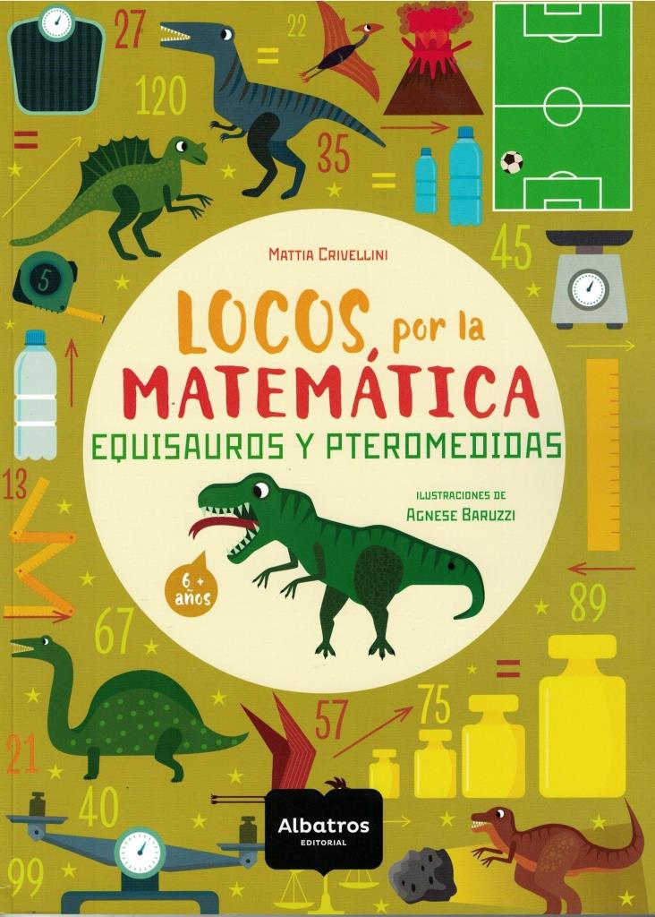 LOCOS POR LA MATEMTICA- EQUISAUROS Y PTEROMEDIDAS