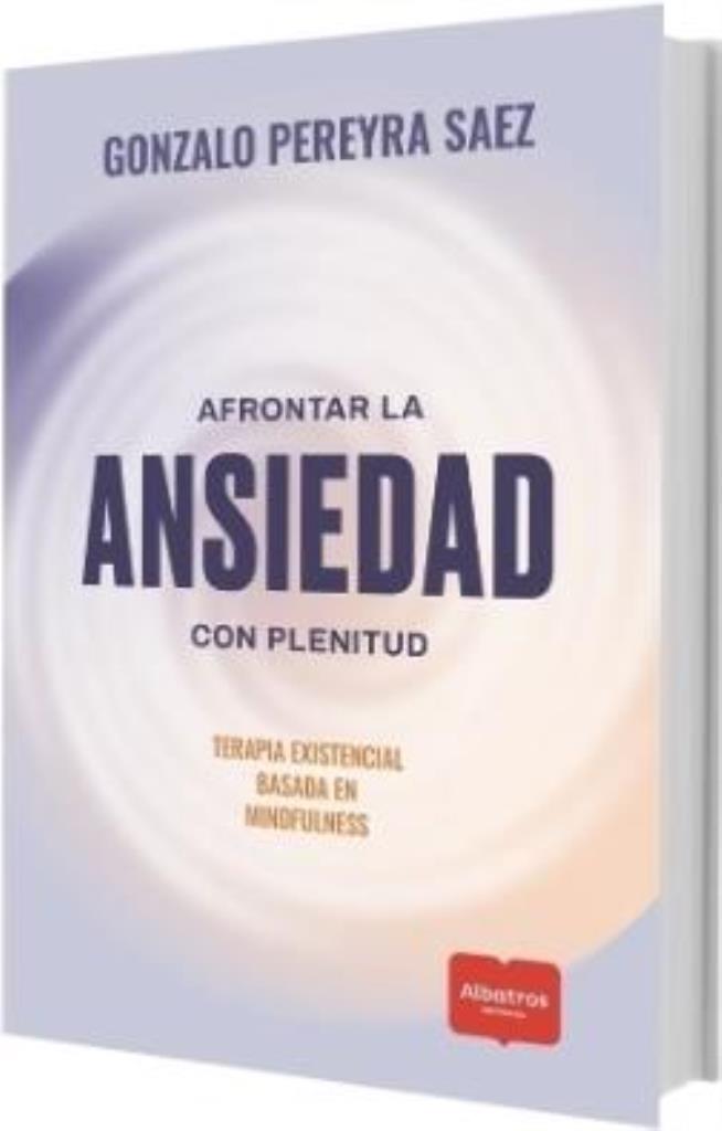 AFRONTAR LA ANSIEDAD CON PLENITUD