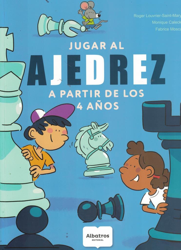 JUGAR AL AJEDREZ - A PARTIR DE LOS 4 AÑOS