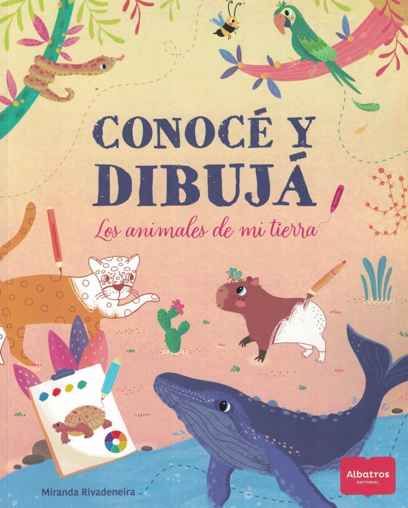 CONOCE Y DIBUJA - LOS ANIMALES DE MI TIERRA