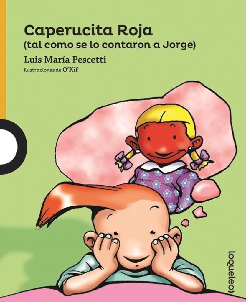 CAPERUCITA ROJA, TAL COMO SE LO CONTARON A JORGE - AMAR.6/AÑ