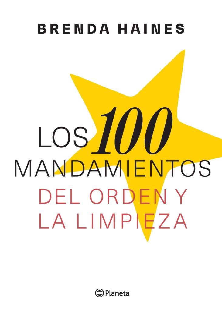 100 MANDAMIENTOS DEL ORDEN Y LA LIMPIEZA, LOS