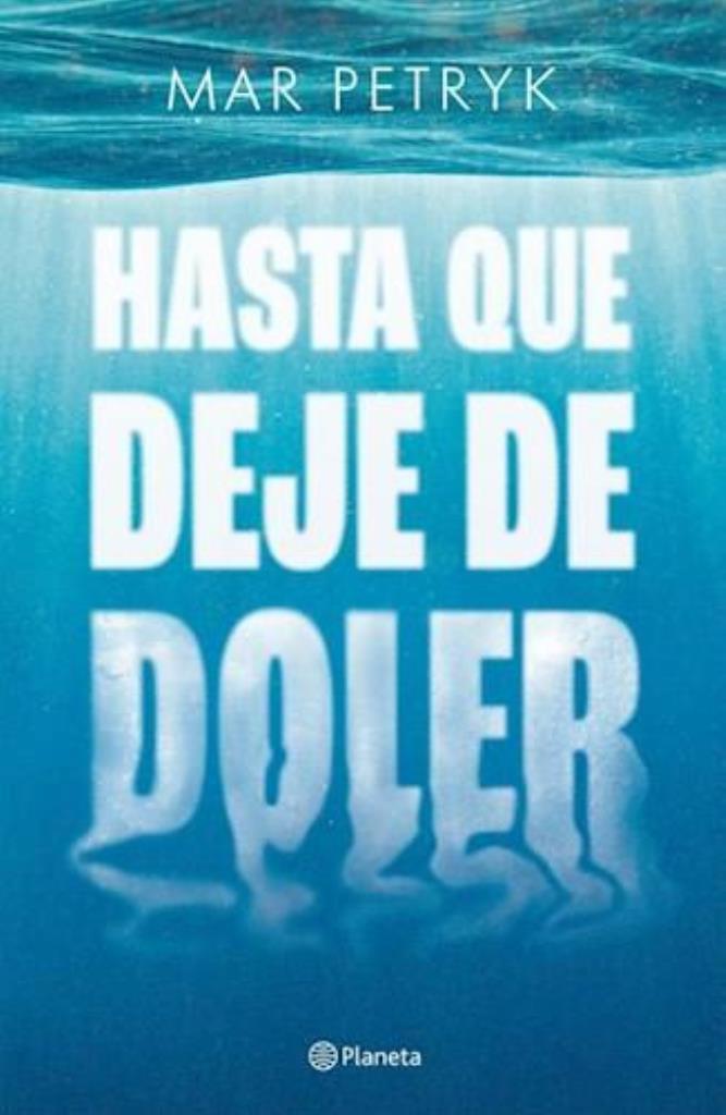 HASTA QUE DEJE DE DOLER