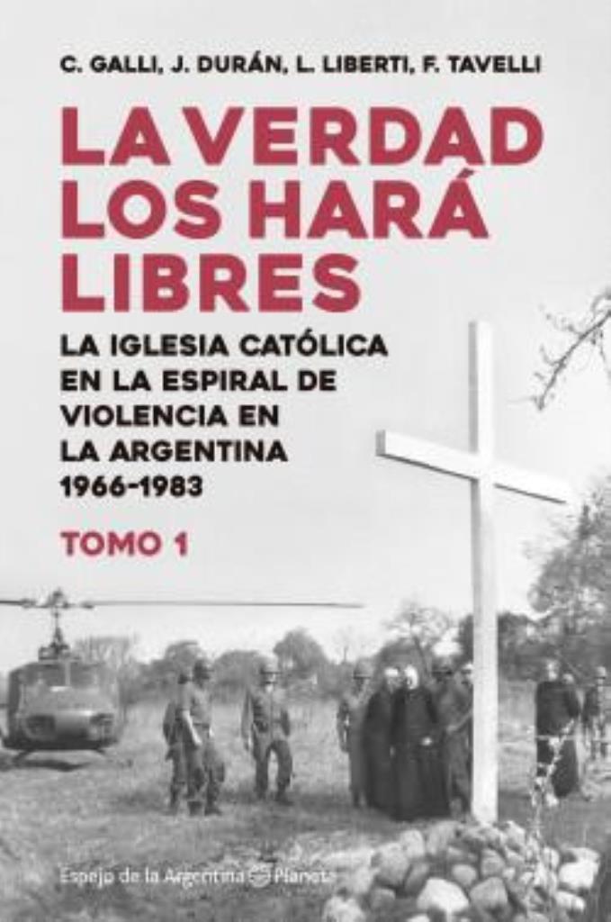 VERDAD LOS HARA LIBRES I, LA