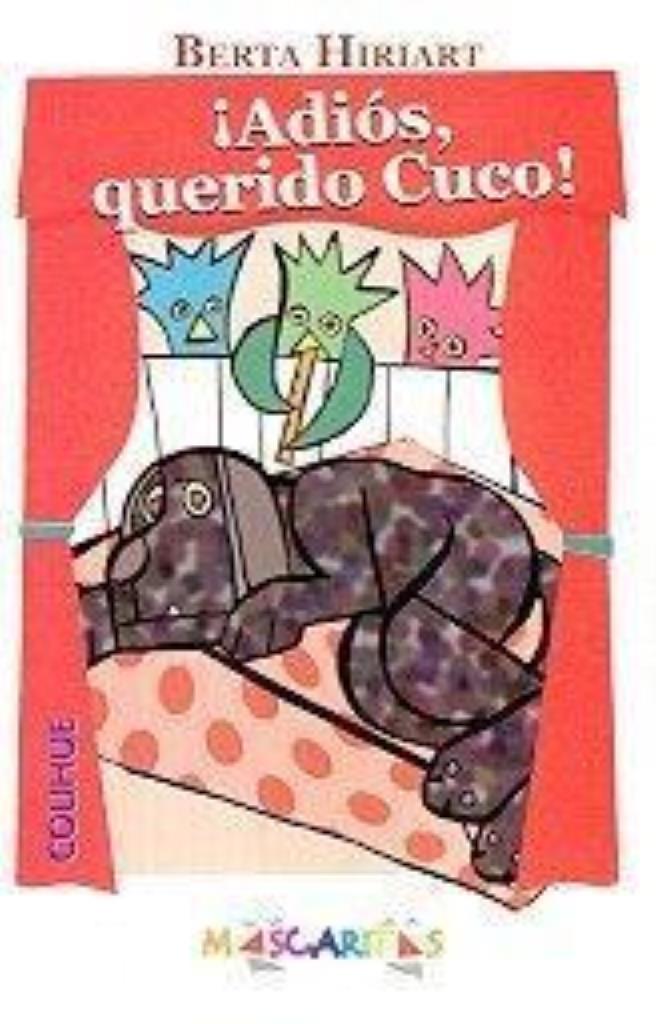 ADIOS, QUERIDO CUCO!