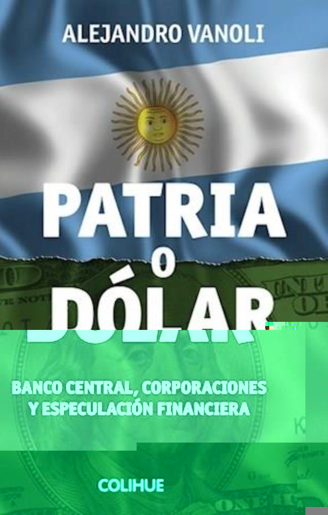 PATRIA O DOLAR