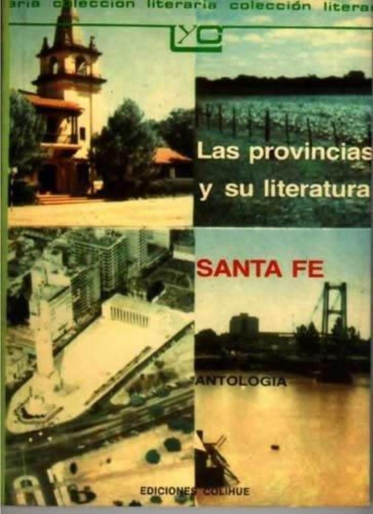 PROVINCIAS Y SU LITERATURA SANTA FE, LAS
