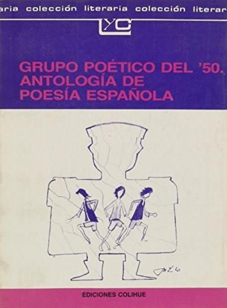 GRUPO POETICO DEL 50 ANTOLOGIA DE POESIA ESPAÑOLA