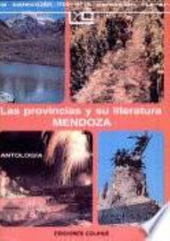 PROVINCIAS Y SU LITERATURA MENDOZA, LAS