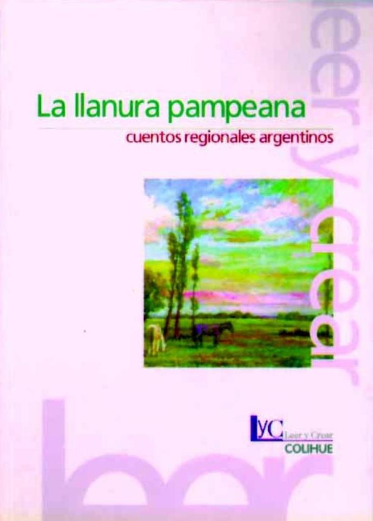 CUENTOS REGIONALES ARGENTINOS. LLANURA PAMPEANA