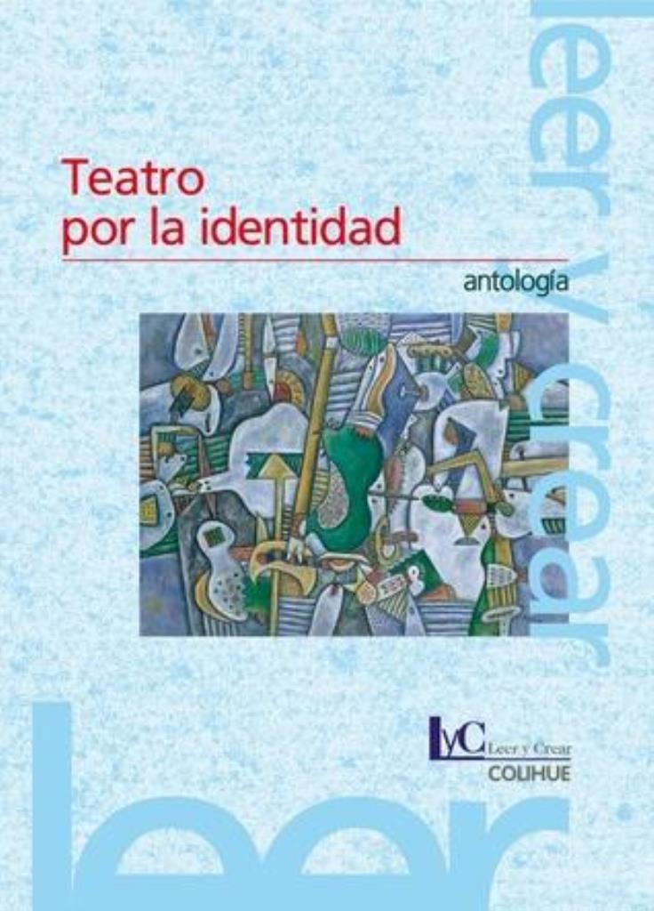 TEATRO POR LA IDENTIDAD. ANTOLOGIA
