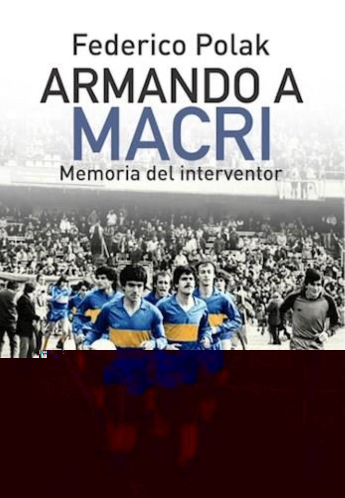 ARMANDO A MACRI- MEMORIA DEL INTERVENTOR