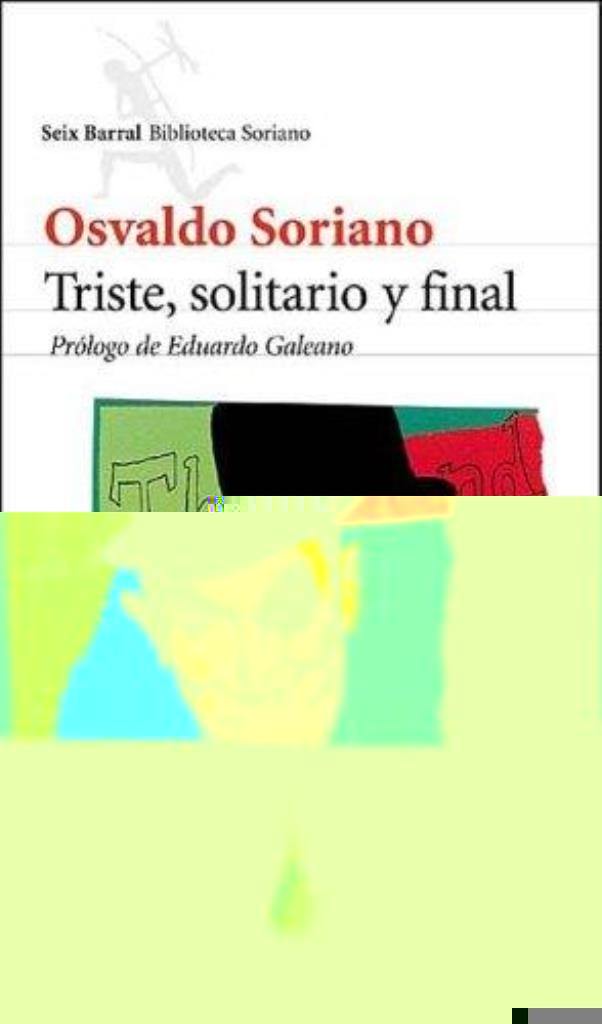 TRISTE, SOLITARIO Y FINAL