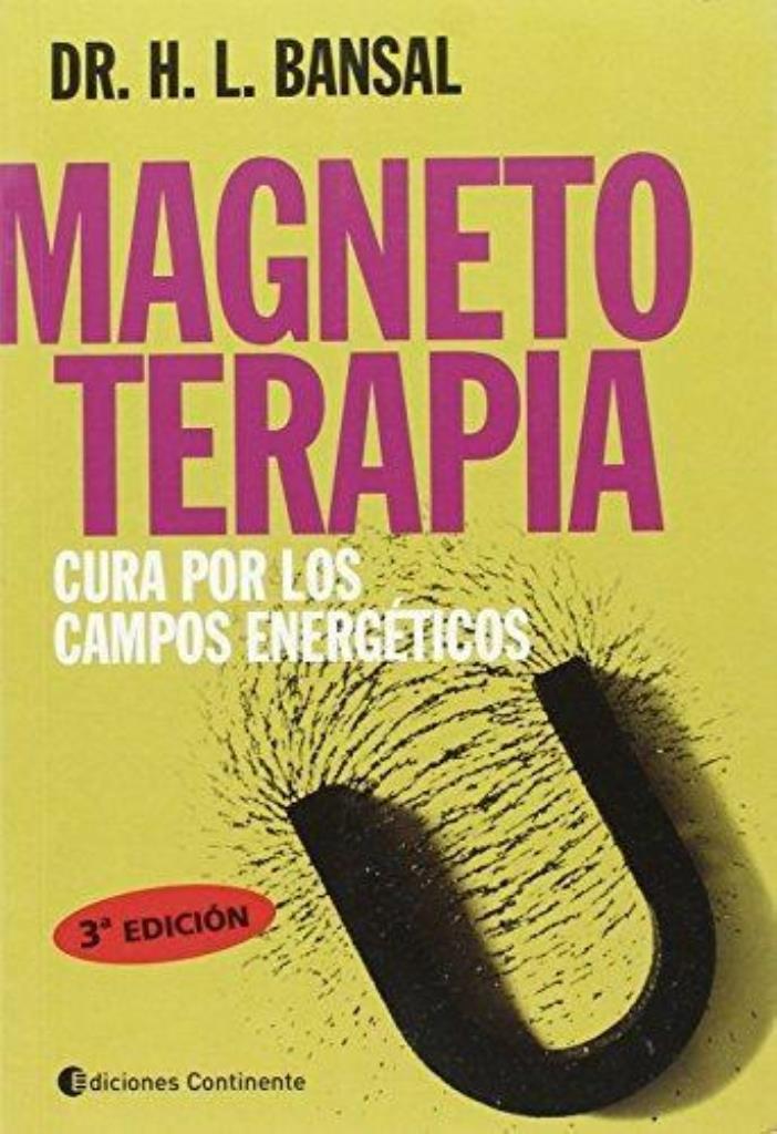 MAGNETOTERAPIA - CURA POR LOS CAMPOS ENERGETICOS