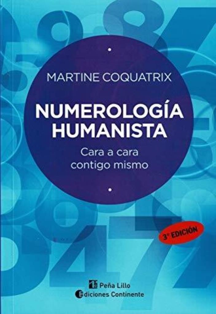 NUMEROLOGIA HUMANISTA- CARA A CARA CONTIGO MISMO