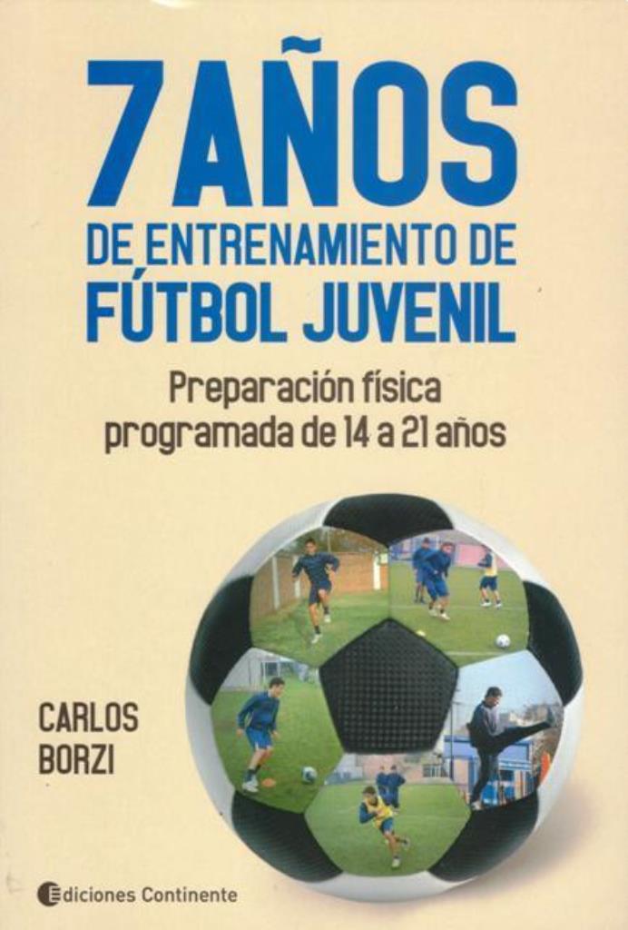 7 AÑOS DE ENTRENAMIENTO DE FUTBOL JUVENIL