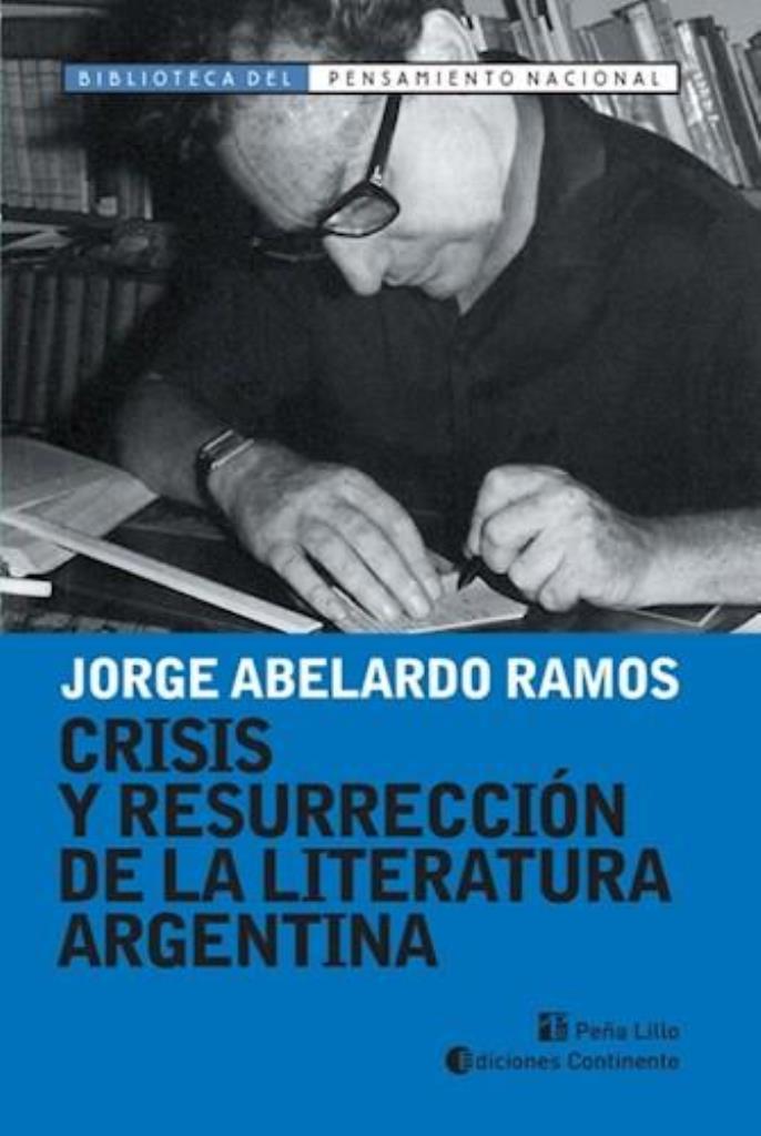 CRISIS Y RESURRECCION DE LA LITERATURA ARGENTINA