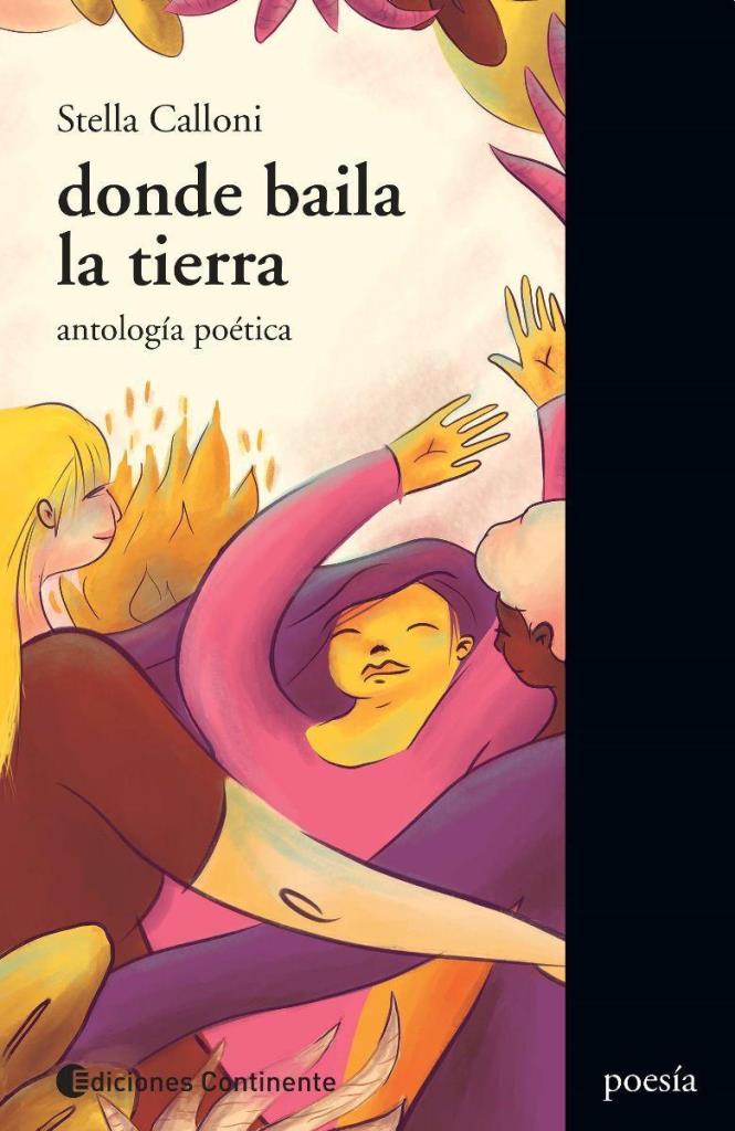 DONDE BAILA LA TIERRA . ANTOLOGIA POETICA