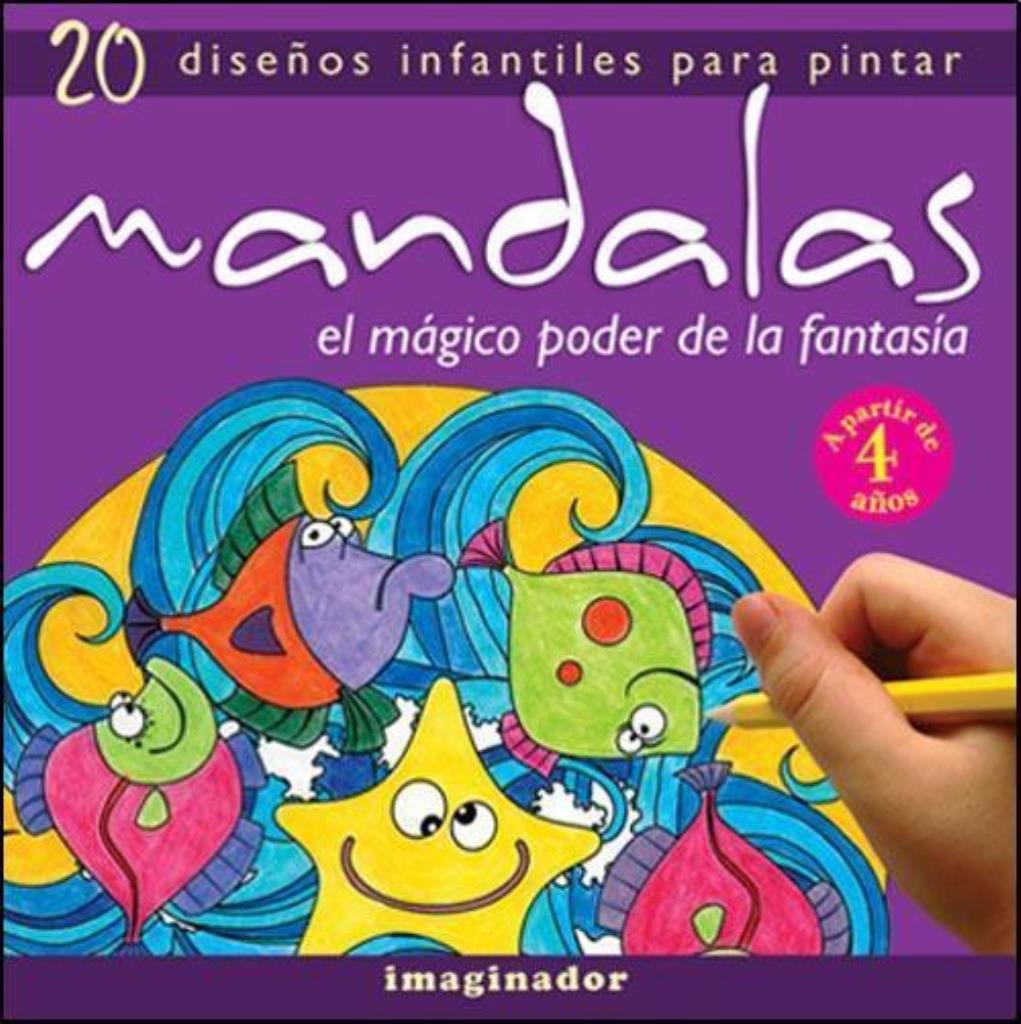 MANDALAS: EL MAGICO PODER DE LA FANTASIA