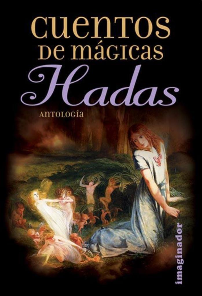 CUENTOS DE MAGICAS HADAS