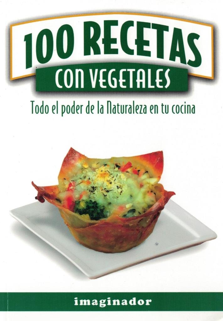 100 RECETAS CON VEGETALES