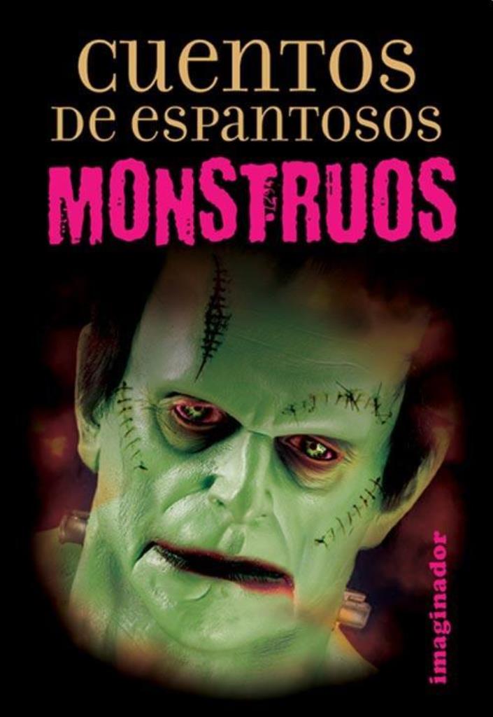 CUENTOS DE ESPANTOSOS MONSTRUOS