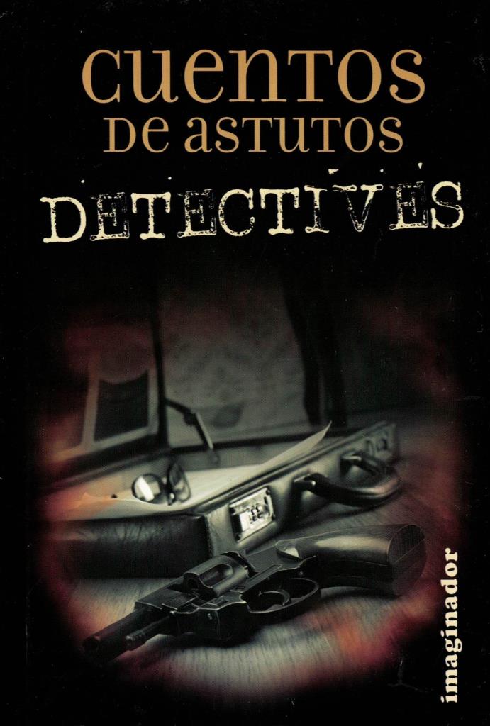 CUENTOS DE ASTUTOS DETECTIVES