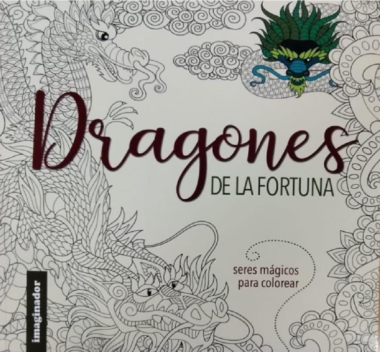 DRAGONES DE LA FORTUNA - SERES MAGICOS PARA COLOREAR