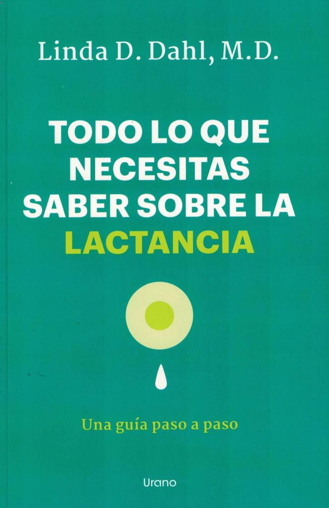 TODO LO QUE NECESITAS SABER SOBRE LA LACTANCIA