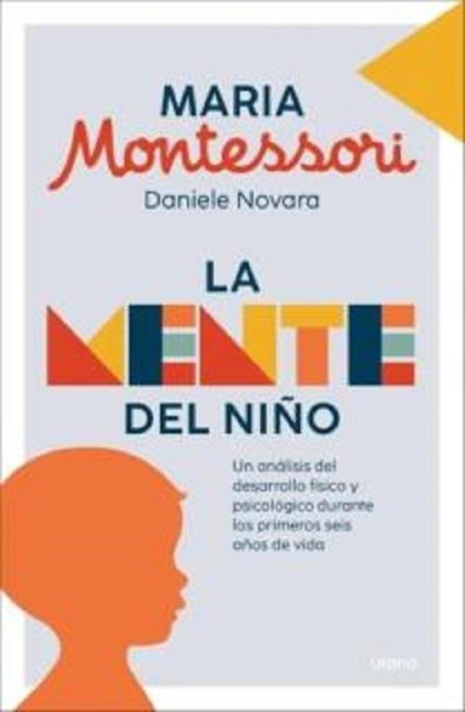 MENTE DEL NIÑO, LA: UN ANALISIS DEL DESARROLLO FISICO Y PSICO