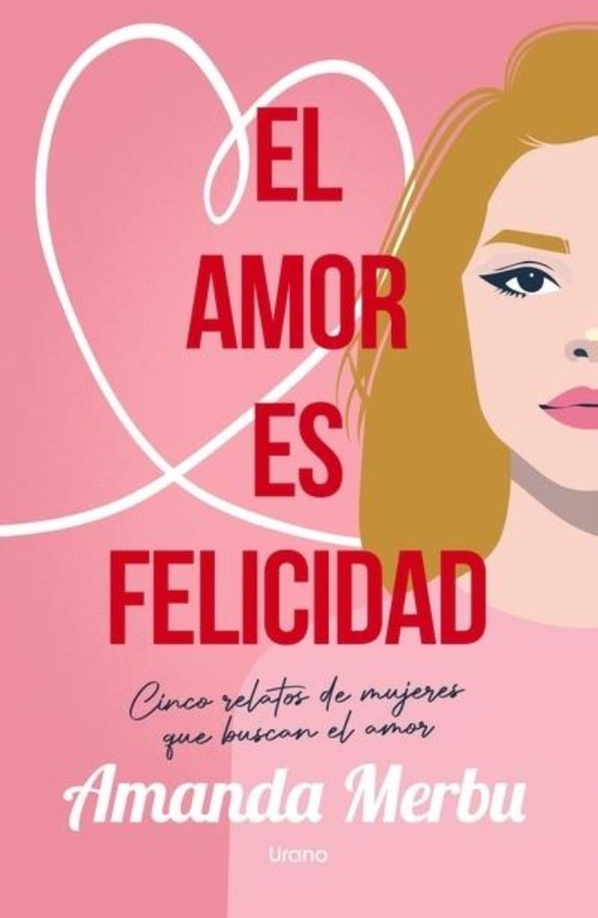 AMOR ES LA FELICIDAD, EL