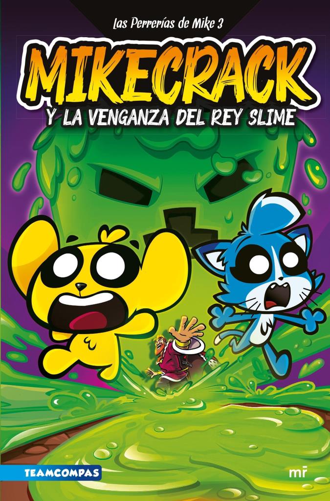 PERRERIAS DE MIKE 3, LAS-  MIKECRACK Y LA VENGANZA DEL REY SLIME