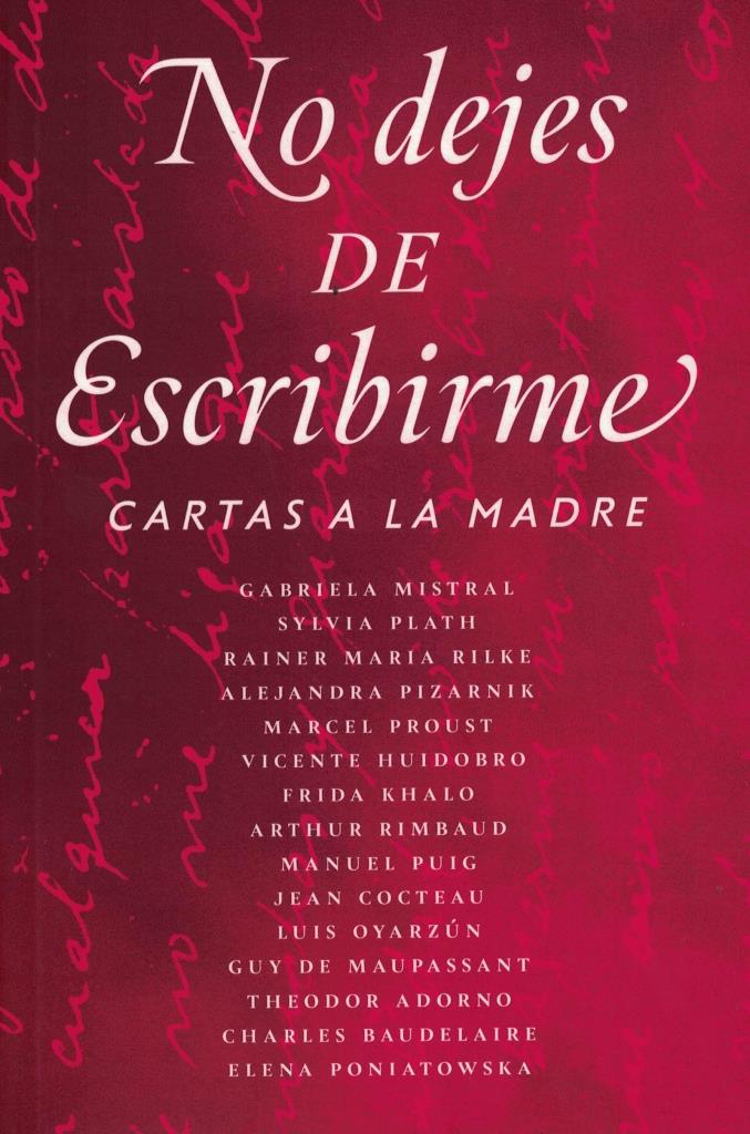 NO DEJES DE ESCRIBIRME- CARTAS A LA MADRE