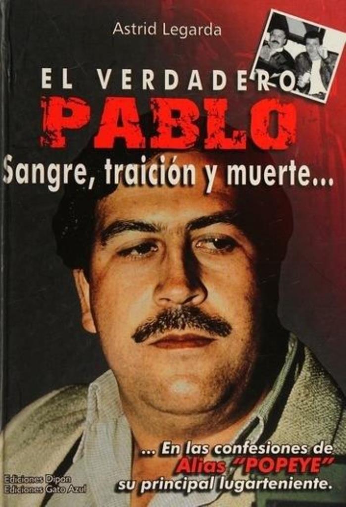 VERDADERO PABLO, EL: SANGRE, TRAICION Y MUERTE