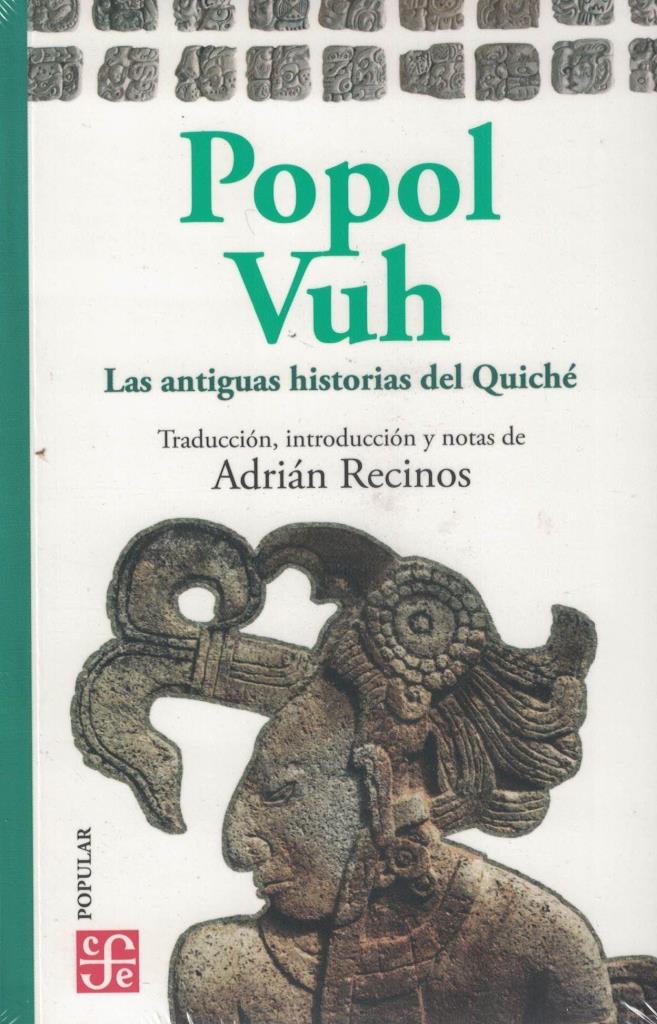 POPOL VUH-  LAS ANTIGUAS HISTORIAS DEL QUICHE