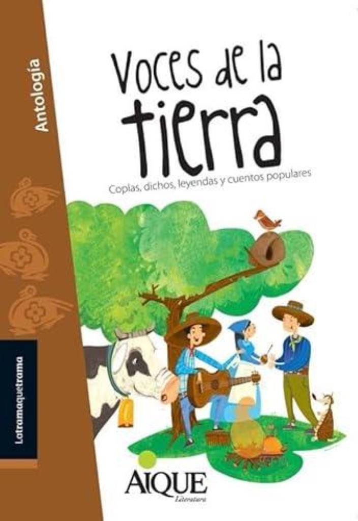 VOCES DE LA TIERRA. ANTOLOGIA DE COPLAS, DICHOS, LEYENDAS Y