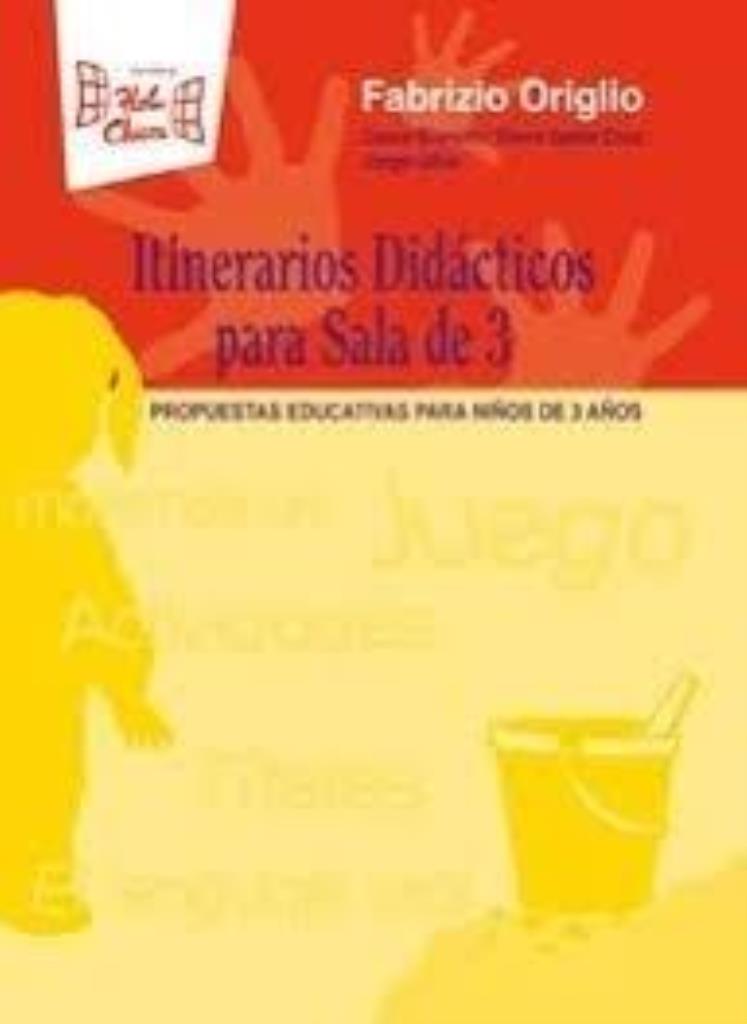 ITINERARIOS DIDACTICOS PARA SALA DE 3 AÑOS PROPUESTAS EDUCAT