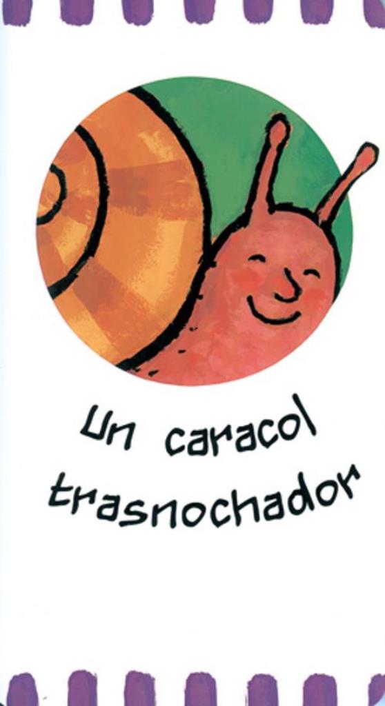 UN CARACOL TRASNOCHADOR