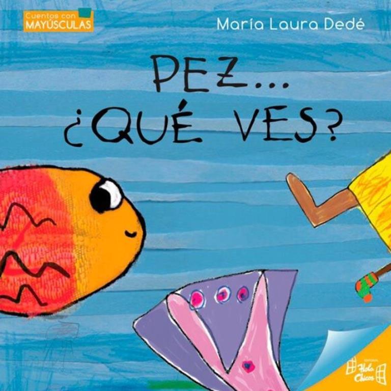 PEZ... Â¨QUE VES - CUENTOS CON MAYUSCULAS