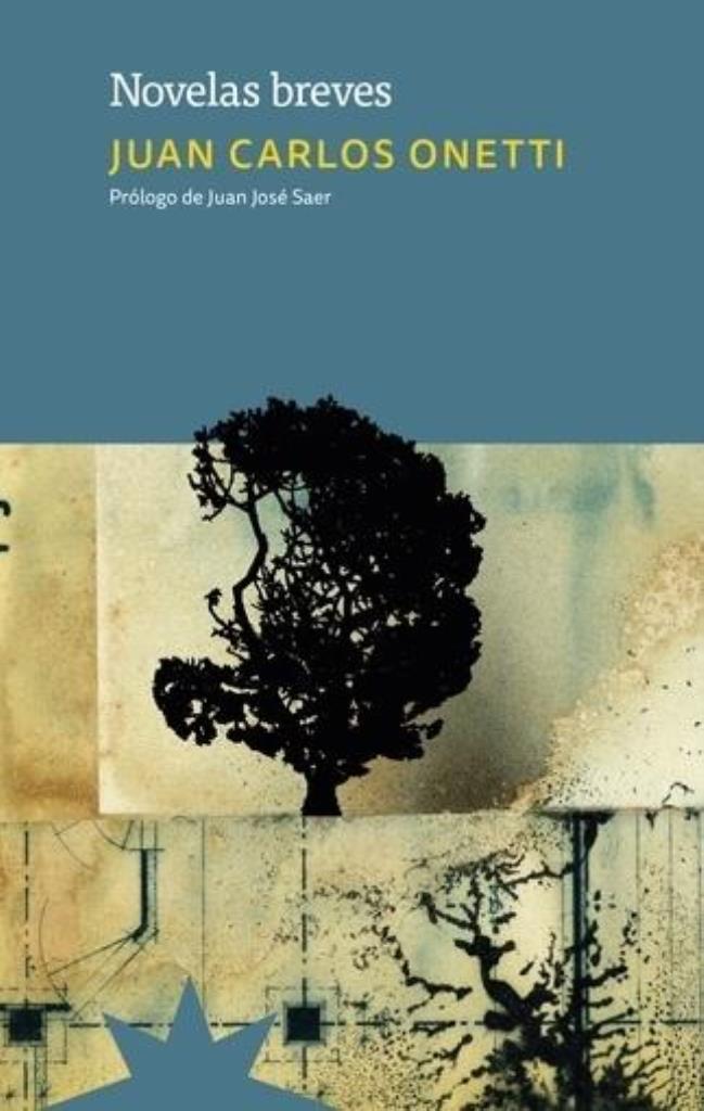 NOVELAS BREVES - ONETTI