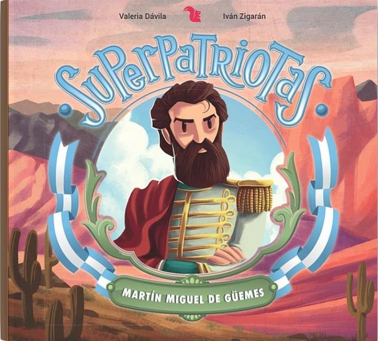 SUPERPATRIOTAS - MARTIN MIGUEL DE GUEMES