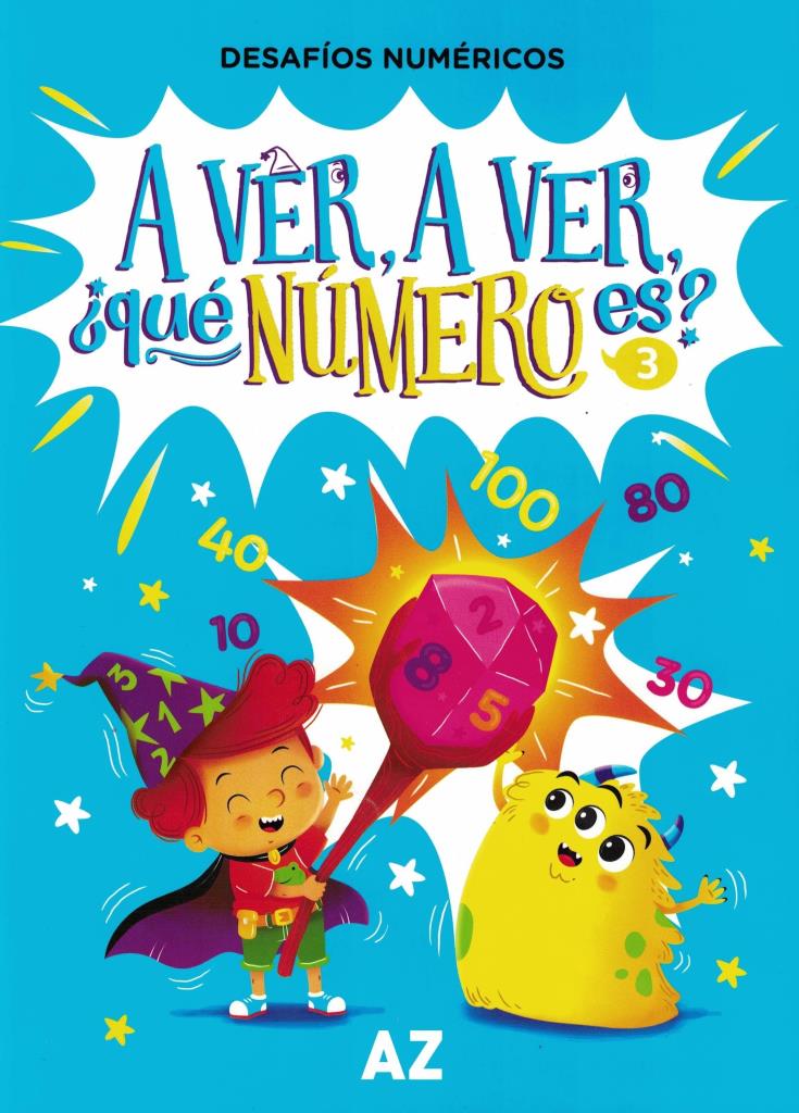 A VER, A VER, Â¿QUE NUMERO ES 3 (DESAFIOS NUMERICOS) - 2022