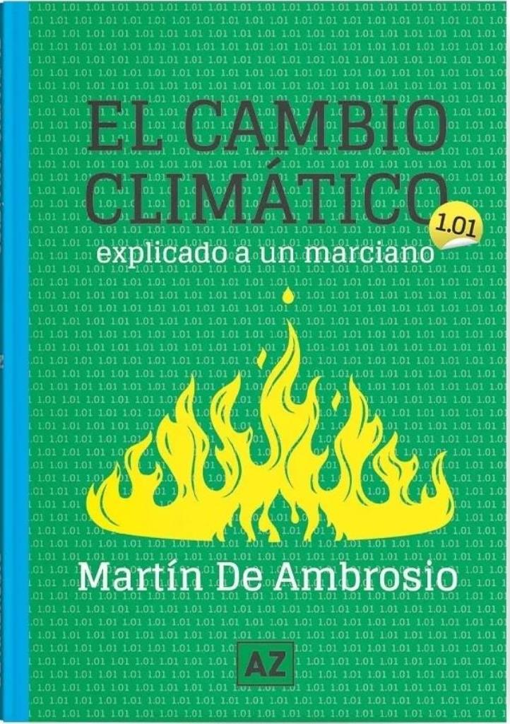 CAMBIO CLIMÁTICO, EL - EXPLICADO A UN MARCIANO