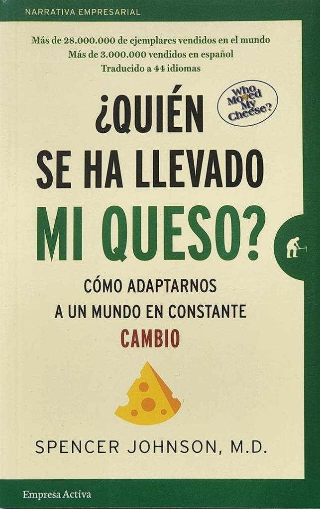 QUIEN SE HA LLEVADO MI QUESO