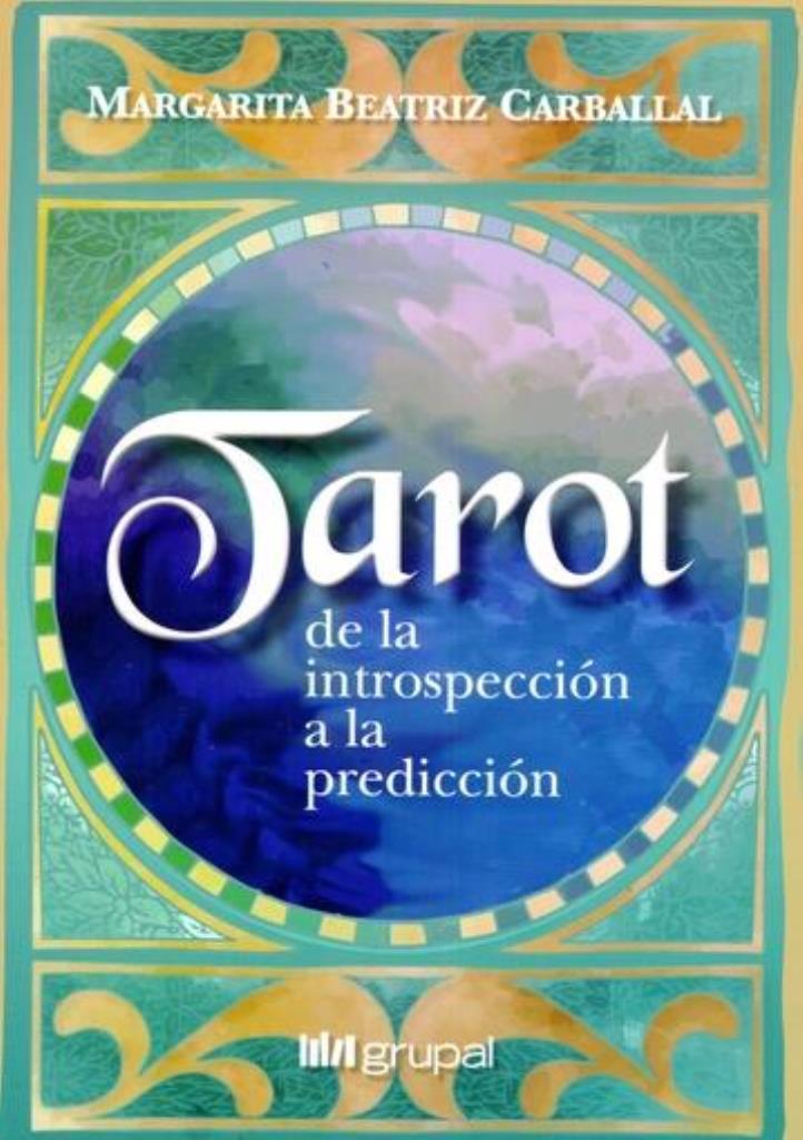 TAROT DE LA INTROSPECCION A LA PREDICCION