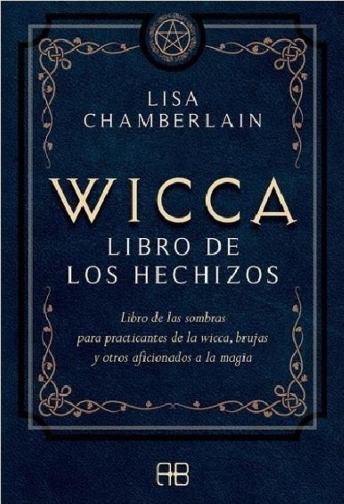 WICCA LIBRO DE LOS HECHIZOS