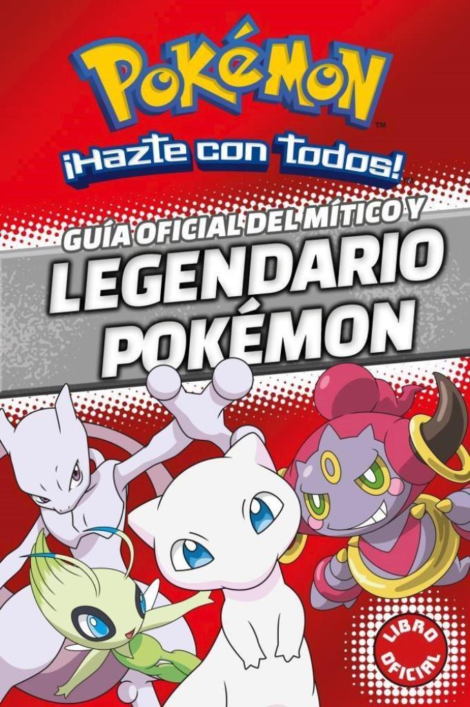 POKEMON. GUIA OFICIAL DEL MITICO Y LEGEN