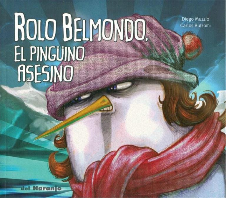 ROLO BELMONDO, EL PINGUINO ASESINO