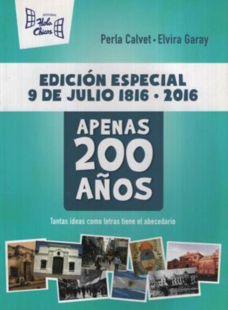 APENAS 200 AÑOS. 1816 BICENTENARIO - 2016