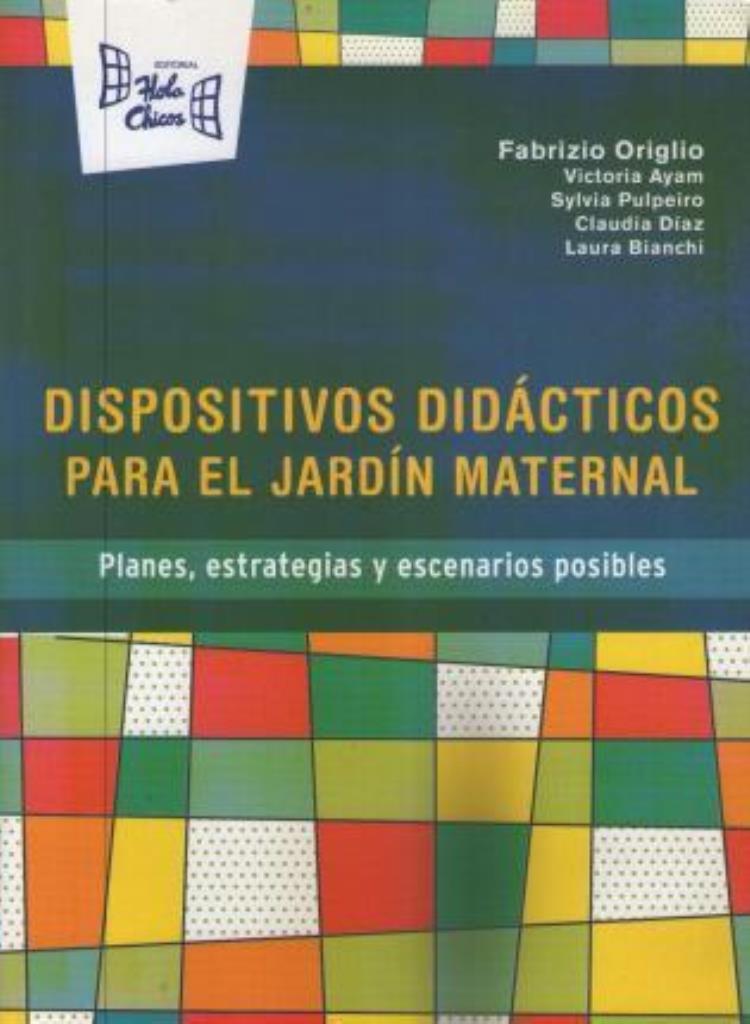 DISPOSITIVOS DIDACTICOS PARA EL JARDIN MATERNAL - 2016